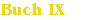 Buch IX