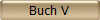 Buch V