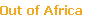 Out of Africa