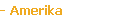 - Amerika