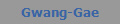 Gwang-Gae