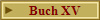 Buch XV