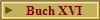 Buch XVI